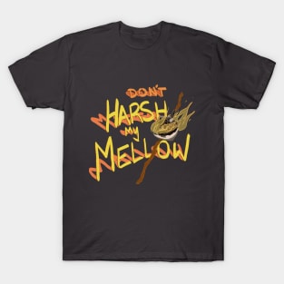 Harsh Mellow? T-Shirt